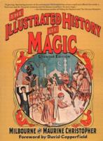 The Illustrated History of Magic 0690431651 Book Cover