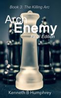 Arch Enemy: Final Edition 0996365966 Book Cover