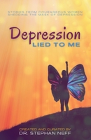 Depression Lied to Me 047365301X Book Cover