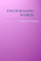 Encouraging Words 0615987990 Book Cover