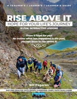 Rise above It : Hope for Your Life's Journey 1737938308 Book Cover