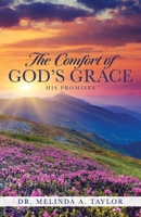 The Comfort of God's Grace: His Promises B0DQFMYQHL Book Cover
