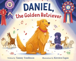 Daniel, the Golden Retriever 1250794757 Book Cover