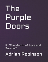 The Purple Doors: II: "The Month of Love and Sorrow" B0CTXLY6MZ Book Cover