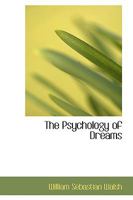 The Psychology of Dreams 1920 1017316538 Book Cover