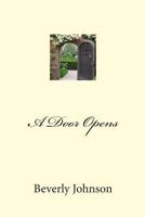 A Door Opens 1482040980 Book Cover