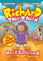 Richard The Third - Full Colour Edition: Shakespeare Graphic Novel 1326663224 Book Cover
