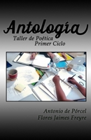 Antolog�a: Taller de Po�tica Primer Ciclo 1519481470 Book Cover