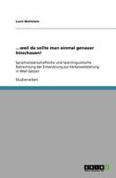 ...weil da sollte man einmal genauer hinschauen!: Sprachwissenschaftliche und laienlinguistische Betrachtung der Entwicklung zur Verbzweitstellung in Weil-Sätzen 3640947339 Book Cover