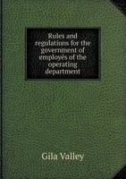 Rules and regulations for the government of employés of the operating department .. 117696156X Book Cover