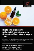 Biotechnologiczny potencjal grzybobójczy limettioidów cytrusowych Tan. 6203252107 Book Cover