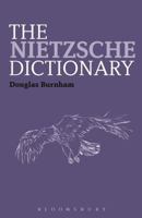 The Nietzsche Dictionary 1441160752 Book Cover