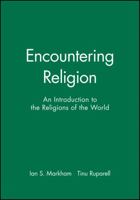 Encountering Religion: An Introduction to the Religions of the World 0631206744 Book Cover