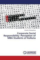 Corporate Social Responsibility: Perception of MBA Students of Kolkata 3659807117 Book Cover