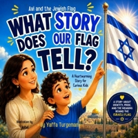 Avi and the Jewish Flag: A Story of Light, Miracles and Hope B0GVFH6813 Book Cover