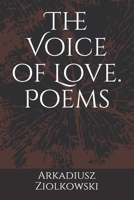 The Voice of Love. Poems B08P3H11CW Book Cover