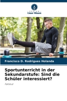 Sportunterricht in der Sekundarstufe: Sind die Schüler interessiert?: Fallstud 6206106950 Book Cover