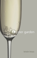 The Oyster Garden 0980889618 Book Cover