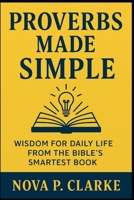 Proverbs Made Simple B0GNMCKWLN Book Cover