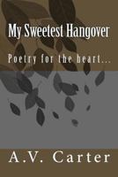 My Sweetest Hangover 0615928471 Book Cover