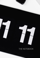 11: 11 THE NOTEBOOK: Plan your life and reach your goals ladies 1704606020 Book Cover