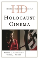 Historical Dictionary of Holocaust Cinema B00A2Q1AJC Book Cover