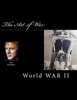 The Art of War: World War II 1502593823 Book Cover