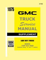 1975 GMC Truck 1500-3500 Service Manual Supplement to 1974 GMC Truck Service Manual By Detroit Iron 1791411983 Book Cover
