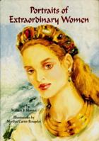 Portraits of Extraordinary Women (Portraits for the Ages) 1565542428 Book Cover