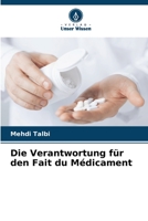 Die Verantwortung für den Fait du Médicament 6206104737 Book Cover