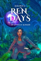 Ren Days (A ZolEros Saga) B0DWT7JHW7 Book Cover