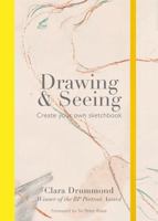 Drawing & Seeing: Create Your Own Sketchbook 0857834436 Book Cover