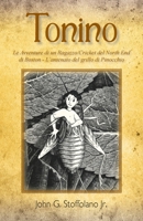 Tonino: Le Avventure di un Ragazzo/Cricket del North End di Boston - L'antenato del grillo di Pinocchio (Italian Edition) 1663277699 Book Cover