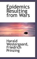 Epidemics resulting from wars. Edited by Harald Westergaard 1015367143 Book Cover