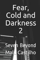 Fear, cold and darkness: Seven Beyond B084DFQR7J Book Cover