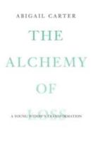 The Alchemy of Loss: A Young Widow's Transformation 077101905X Book Cover