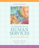 An Introduction to Human Services: Policy and Practice [with eText & MyHelpingLab Access Codes] 0205360041 Book Cover
