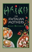 Haiku for Jewtalian Mothers 1614938156 Book Cover