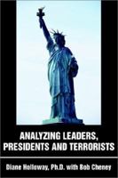 Analyzing Leaders, Presidents and Terrorists 0595232647 Book Cover
