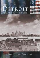 Detroit: A Motor City History (MI) (Making of America) 0738524352 Book Cover