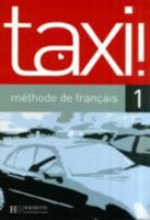 Taxi! methode de français 1 2011555086 Book Cover
