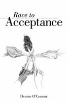 Race to Acceptance 1481768883 Book Cover