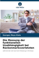 Die Messung der funktionellen Unabhängigkeit bei Rückenmarksverletzten: während der Zeit nach der Entlastung in Kinshasa 6206048713 Book Cover