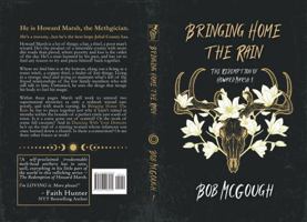 Bringing Home The Rain: The Redemption of Howard Marsh 1 196399616X Book Cover
