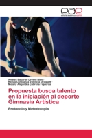 Propuesta Busca Talento en la Iniciacion Al DePorte Gimnasia Artistica 3659073857 Book Cover