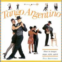 Tango Argentino (Dance Crazy) 1859672167 Book Cover