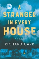 A Stranger in Every House B0HFNW8Y7X Book Cover
