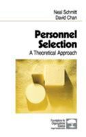 Personnel Selection: A Theoretical Approach 0761909869 Book Cover