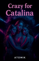 Crazy for Catalina B0FDMLX2FL Book Cover