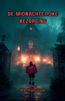 De Midnachtelijke Bezorging (Dutch Edition) B0GSVJM5JY Book Cover
